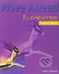 Kniha: Move Ahead Elementary: Teacher´s Book (Mary Tomalin). MacMillan, 2005 Kniha: Move Ahead Elementary: Teacher´s Book (Mary Tomalin). MacMillan, 2005