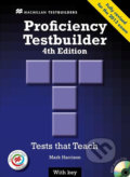 Kniha: New Proficiency Testbuilder 4th edition: with Key & Audio CD & MPO Pack (Mark Harrison). MacMillan Kniha: New Proficiency Testbuilder 4th edition: with Key & Audio CD & MPO Pack (Mark Harrison). MacMillan