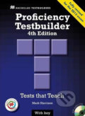Kniha: New Proficiency Testbuilder 4th edition: without Key & Audio CD & MPO Pack (Mark Harrison). MacMillan, 2013 Kniha: New Proficiency Testbuilder 4th edition: without Key & Audio CD & MPO Pack (Mark Harrison). MacMillan, 2013