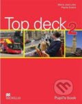 Kniha: Top deck 2: Pupil´s Book (Maria José Lobo). MacMillan, 2011 Kniha: Top deck 2: Pupil´s Book (Maria José Lobo). MacMillan, 2011
