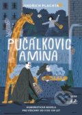 Kniha: Pučálkovic Amina (Jindřich Plachta). Leda, 2022 Kniha: Pučálkovic Amina (Jindřich Plachta). Leda, 2022