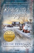 Kniha: Království slepých (Louise Penny). Kalibr, 2022 Kniha: Království slepých (Louise Penny). Kalibr, 2022