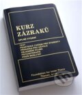 Kniha: Kurz zázraků (Foundation for Inner Peace). Foundation for Inner Peace, 2012 Kniha: Kurz zázraků (Foundation for Inner Peace). Foundation for Inner Peace, 2012