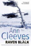 Kniha: Raven Black (Ann Cleeves). Pan Macmillan Kniha: Raven Black (Ann Cleeves). Pan Macmillan