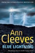 Kniha: Blue Lightning (Ann Cleeves). Pan Macmillan, 2010 Kniha: Blue Lightning (Ann Cleeves). Pan Macmillan, 2010