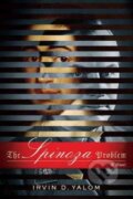 Kniha: The Spinoza Problem (Irvin D. Yalom). Basic Books, 2013 Kniha: The Spinoza Problem (Irvin D. Yalom). Basic Books, 2013
