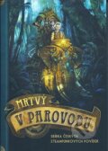 Kniha: Mrtvý v parovodu (Konektor). Konektor, 2012 Kniha: Mrtvý v parovodu (Konektor). Konektor, 2012