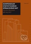 Kniha: Kompendium statistického zpracování dat (Milan Meloun). Univerzita Karlova v Praze, 2013 Kniha: Kompendium statistického zpracování dat (Milan Meloun). Univerzita Karlova v Praze, 2013