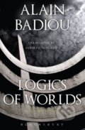 Kniha: Logics of Worlds (Alain Badiou). Bloomsbury, 2013 Kniha: Logics of Worlds (Alain Badiou). Bloomsbury, 2013
