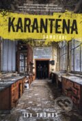 Kniha: Karanténa: Samotári (Lex Thomas). Fortuna Libri, 2013 Kniha: Karanténa: Samotári (Lex Thomas). Fortuna Libri, 2013