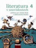 Kniha: Literatura v souvislostech 4 (Fraus). Fraus, 2015 Kniha: Literatura v souvislostech 4 (Fraus). Fraus, 2015