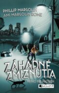 Kniha: Záhadné zmiznutia (Ami Margolin Rome a Phillip Margolin), 2013 Kniha: Záhadné zmiznutia (Ami Margolin Rome a Phillip Margolin), 2013