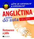 Angličtina nejen do auta - CD s MP3 (Anna Kronusová a Markéta Galatová), 2013 Angličtina nejen do auta - CD s MP3 (Anna Kronusová a Markéta Galatová), 2013