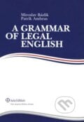 A Grammar of Legal English - Miroslav Bázlik, Patrik Ambrus, Wolters Kluwer (Iura Edition), 2010