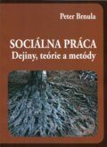 Kniha: Sociálna práca (Peter Brnula). IRIS, 2012 Kniha: Sociálna práca (Peter Brnula). IRIS, 2012