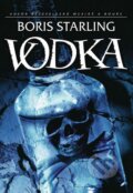 Kniha: Vodka (Boris Starling). Domino, 2004 Kniha: Vodka (Boris Starling). Domino, 2004