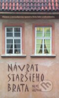 Kniha: Návrat staršieho brata (Neal Lozano), 2013 Kniha: Návrat staršieho brata (Neal Lozano), 2013