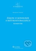 Zákon o konkurze a reštrukturalizácii - komentár - Branislav Pospíšil, Wolters Kluwer (Iura Edition), 2012