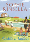 Kniha: Neděle u bazénu (Sophie Kinsella). BB/art, 2013 Kniha: Neděle u bazénu (Sophie Kinsella). BB/art, 2013