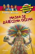 Kniha: Maska se zářícíma očima (Thomas C. Brezina). Albatros CZ, 2013 Kniha: Maska se zářícíma očima (Thomas C. Brezina). Albatros CZ, 2013