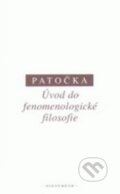 Kniha: Úvod do fenomenologické filosofie (Jan Patočka). OIKOYMENH, 2010 Kniha: Úvod do fenomenologické filosofie (Jan Patočka). OIKOYMENH, 2010