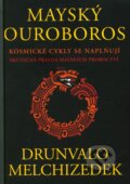 Kniha: Mayský ouroboros (Drunvalo Melchizedek). Rybka Publishers, 2013 Kniha: Mayský ouroboros (Drunvalo Melchizedek). Rybka Publishers, 2013