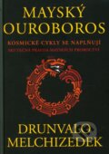 Mayský ouroboros - Drunvalo Melchizedek, Rybka Publishers, 2013