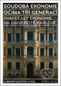 Kniha: Soudobá ekonomie očima tří generací (Lubomír Mlčoch). Karolinum, 2013 Kniha: Soudobá ekonomie očima tří generací (Lubomír Mlčoch). Karolinum, 2013
