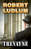 Kniha: Trevayne (Robert Ludlum). Domino, 2013 Kniha: Trevayne (Robert Ludlum). Domino, 2013