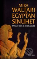 Kniha: Egypťan Sinuhet (Mika Waltari). Český klub, 2013 Kniha: Egypťan Sinuhet (Mika Waltari). Český klub, 2013