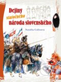 Kniha: Dejiny statočného národa slovenského (Natália Gálisová Milanová). Perfekt, 2013 Kniha: Dejiny statočného národa slovenského (Natália Gálisová Milanová). Perfekt, 2013