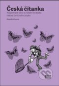Kniha: Česká čítanka (Ilona Kořánová). Akropolis, 2013 Kniha: Česká čítanka (Ilona Kořánová). Akropolis, 2013