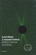 Kniha: Elektřina a magnetismus (Ivan Štoll a Bedřich Sedlák). Karolinum, 2013 Kniha: Elektřina a magnetismus (Ivan Štoll a Bedřich Sedlák). Karolinum, 2013