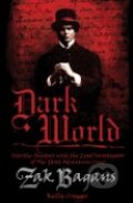Kniha: Dark World (Zak Bagans). Victory Belt, 2011 Kniha: Dark World (Zak Bagans). Victory Belt, 2011