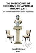 Kniha: The Philosophy of Cognitive Behavioural Therapy (CBT) (Donald Robertson). Karnac Books, 2010 Kniha: The Philosophy of Cognitive Behavioural Therapy (CBT) (Donald Robertson). Karnac Books, 2010