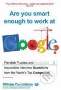 Kniha: Are you smart enough to work at Google? (William Poundstone). Oneworld, 2012 Kniha: Are you smart enough to work at Google? (William Poundstone). Oneworld, 2012