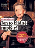 Kniha: Jiřina Jirásková: Jen to klidně napište (Michaela Remešová a kolektív). FANY, 2013 Kniha: Jiřina Jirásková: Jen to klidně napište (Michaela Remešová a kolektív). FANY, 2013