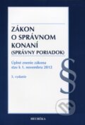 Kniha: Zákon o správnom konaní (Heuréka). Heuréka, 2012 Kniha: Zákon o správnom konaní (Heuréka). Heuréka, 2012