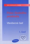 Kniha: Právo životného prostredia (Soňa Košičiarová a kolektiv). Heuréka, 2002 Kniha: Právo životného prostredia (Soňa Košičiarová a kolektiv). Heuréka, 2002
