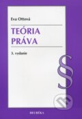 Teória práva - Eva Ottová, Heuréka, 2010