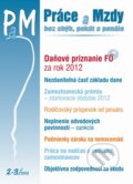 Kniha: Práce a Mzdy 2-3/2013 (Poradca s.r.o.). Poradca s.r.o., 2013 Kniha: Práce a Mzdy 2-3/2013 (Poradca s.r.o.). Poradca s.r.o., 2013