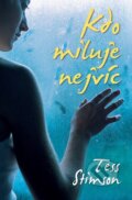 Kniha: Kdo miluje nejvíc (Tess Stimsonová). Domino, 2013 Kniha: Kdo miluje nejvíc (Tess Stimsonová). Domino, 2013