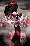 Kniha: Masque of the Red Death (Bethany Griffin). Greenwillow Books, 2013 Kniha: Masque of the Red Death (Bethany Griffin). Greenwillow Books, 2013