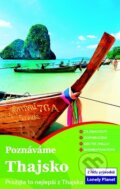 Kniha: Poznáváme Thajsko (Svojtka&Co.). Svojtka&Co., 2013 Kniha: Poznáváme Thajsko (Svojtka&Co.). Svojtka&Co., 2013