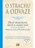 Kniha: O strachu a odvaze (Gordon Livingston), 2013 Kniha: O strachu a odvaze (Gordon Livingston), 2013