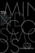 Kniha: Mind and Cosmos (Thomas Nagel). Oxford University Press, 2012 Kniha: Mind and Cosmos (Thomas Nagel). Oxford University Press, 2012