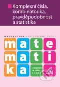 Kniha: Matematika pro střední školy (Spoločnosť Prometheus). Spoločnosť Prometheus, 2013 Kniha: Matematika pro střední školy (Spoločnosť Prometheus). Spoločnosť Prometheus, 2013