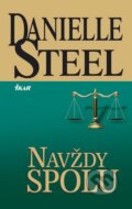 Kniha: Navždy spolu (Danielle Steel). Ikar CZ, 2013 Kniha: Navždy spolu (Danielle Steel). Ikar CZ, 2013