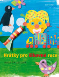 Kniha: Hrátky pro šikovné ruce (Inka Faustová). Albatros CZ, 2013 Kniha: Hrátky pro šikovné ruce (Inka Faustová). Albatros CZ, 2013
