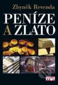 Kniha: Peníze a zlato (Zbyněk Revenda). Management Press, 2013 Kniha: Peníze a zlato (Zbyněk Revenda). Management Press, 2013